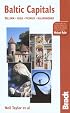 Baltic Capitals, 3rd: Tallinn, Riga, Vilnius, and Kaliningrad: The Bradt Travel Guide