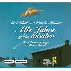 Alle Jahre schon wieder, Audio-CD: Geschichten und Songs zur Weihnachtszeit