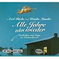 Alle Jahre schon wieder, Audio-CD: Geschichten und Songs zur Weihnachtszeit