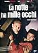 La Notte Ha Mille Occhi