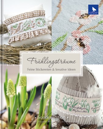 acufactum Ute Menze Fr&uuml;hlingstr&auml;ume: Feine Stickereien & kreative Ideen Sonderedition