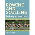 Rowing and Sculling: Techniques in Action (Crow)