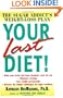 Your Last Diet!: The Sugar Addict's Weight-Loss Plan