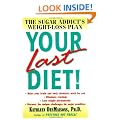 Your Last Diet!: The Sugar Addict's Weight-Loss Plan