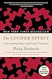 The Lucifer Effect: Understanding How Good People Turn Evil