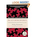 The Lucifer Effect: Understanding How Good People Turn Evil