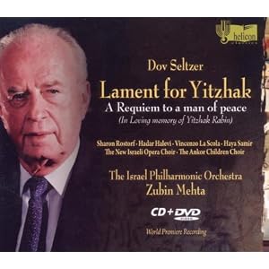 Lament for Yitzhak [sound recording] : a requiem to a man of peace /   Dov Seltzer. 