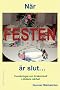 NR Festen R Slut...