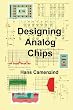 Designing Analog Chips