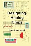 Designing Analog Chips