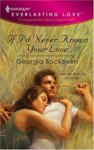If I'd Never Known Your Love