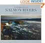 A Celebration of Salmon Rivers: The World's Finest Atlantic Salmon Rivers