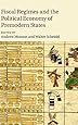 Fiscal Regimes and the Political Economy of Premodern States