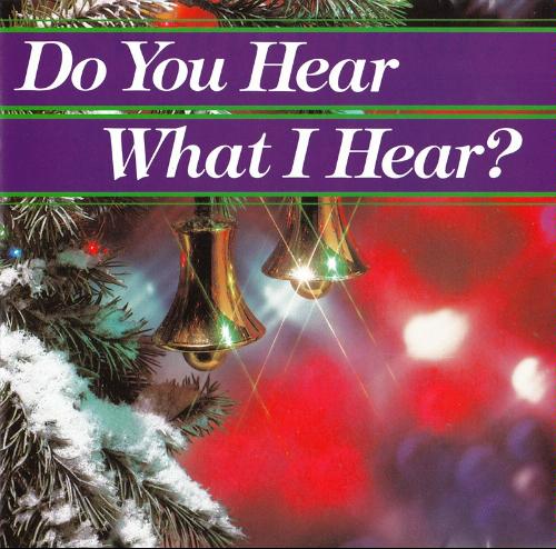 Do You Hear What I Hear? - Various Artists (CBS Special Products)  Christmas cds, Classic 