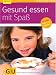 Bücher : Gesund essen mit Spaß (GU Ratgeber Kinder)