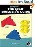 The Unofficial LEGO Builder's Guide