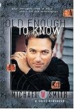 Old Enough to Know - updated edition