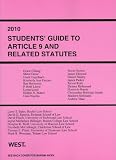 2010 Students Guide to Article 9 and Related Statutes