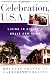 Celebration, U.S.A.: Living in Disney's Brave New Town