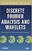 Discrete Fourier Analysis and Wavelets: Applications to Signal and Image Processing