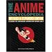 The Anime Encyclopedia: A Guide to Japanese Animation Since 1917, Revised and Expanded Edition
