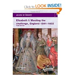 Elizabeth I Meeting the Challenge: England 1541-1603 (Access to History)