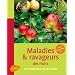 Maladies & ravageurs des fruits : Les reconna�tre et les traiter