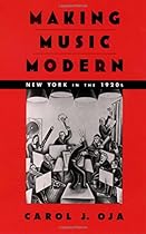 Making Music Modern: New York in the 1920s Making Music Modern: New York in the 1920s