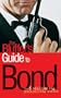 The Bluffer's Guide to Bond (Bluffer's Guides)