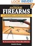 Antique Firearms Assembly/Disassembly: The comprehensive guide to pistols, rifles & shotguns