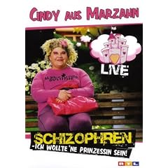 Cindy aus Marzahn - Schizophren: Ich wollte 'ne Prinzessin sein Live