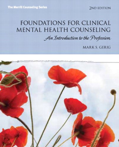 Foundations for Clinical Mental Health Counseling: An Introduction to the Profession (The Merrill Counseling)