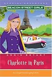 Charlotte in Paris (Beacon Street Girls Special Adventure) Annie Bryant
