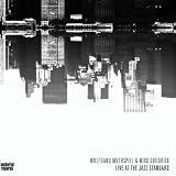 Wolfgang Muthspiel & Mick Goodrick Live at the Jazz Standard