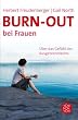 Burn-out bei Frauen: �ber das Gef�hl des Ausgebranntseins