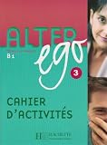 Revue Hachette  / Alter ego 3. : Cahier d'exercices