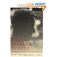 Douglas McGregor, Revisited - Managing the Human Side of the Enterprise