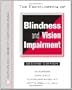 The Encyclopedia of Blindness and Vision Impairment (Facts on File Library of Health and Living)