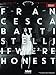 If We'Re Honest Francesca Battistelli - Piano, Vocal and Guitar Chords