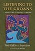 Listening to the Groans: A Spirituality for Ministry and Mission