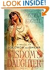 Wisdom's Daughter: A Novel of Solomon and Sheba