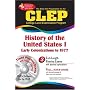 The CLEP History of the United States I w/CD (REA) - The Best Test Prep for the CLEP (Test Preps)