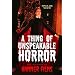 A Thing of Unspeakable Horror: The History of Hammer Films