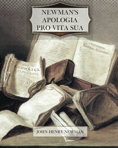 Newman's Apologia Pro Vita Sua
