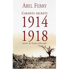 Carnets secrets 1914-1918 : Suivis de lettres et notes de guerre