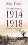 Carnets secrets 1914-1918 : Suivis de lettres et notes de guerre