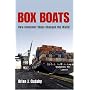 Box Boats: How Container Ships Changed the World