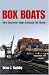 Search : Box Boats: How Container Ships Changed the World