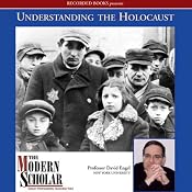 The Modern Scholar: Understanding the Holocaust | [David Engel]