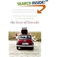 The Best of Friends: Two Women, Two Continents, and One Enduring Friendship